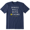 Life Is Good Dinks Well With Others Mens T-Shirt